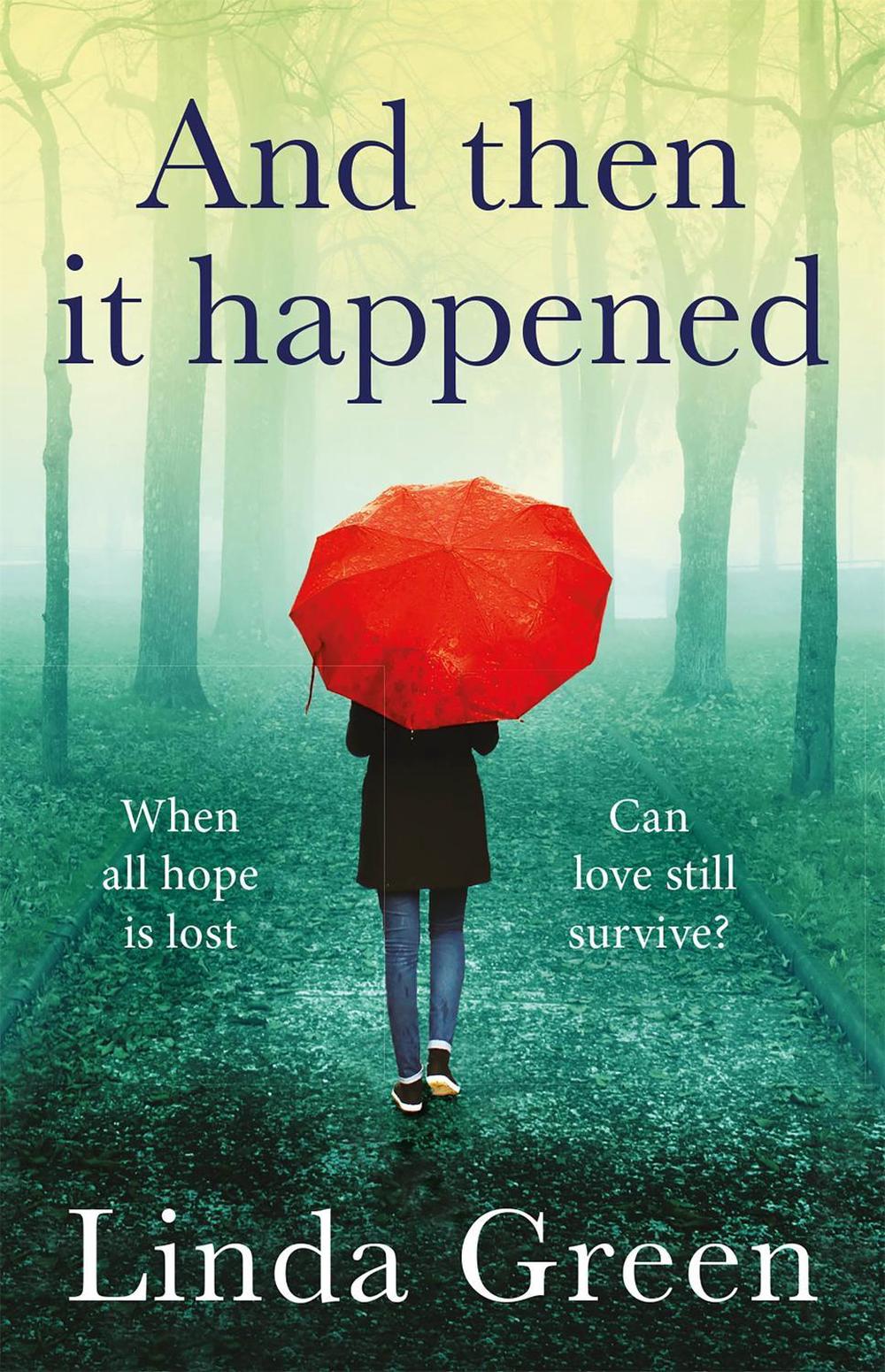 And Then It Happened by Linda Green - ISBN: 9781786487063