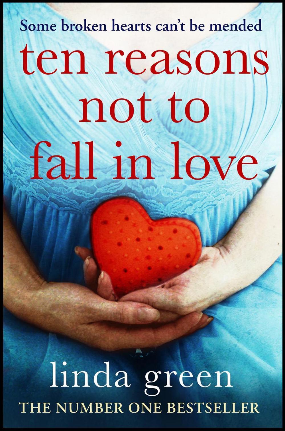 Ten Reasons Not to Fall In Love by Linda Green - ISBN: 9781786487100