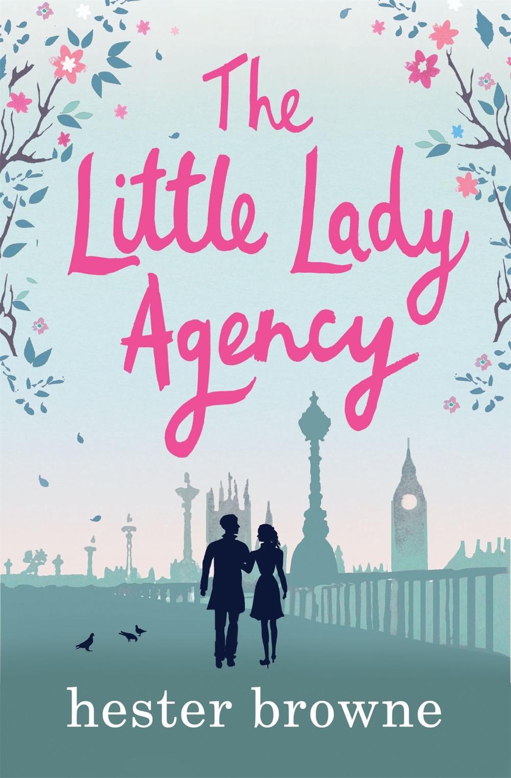 The Little Lady Agency by Hester Browne - ISBN: 9781786487186