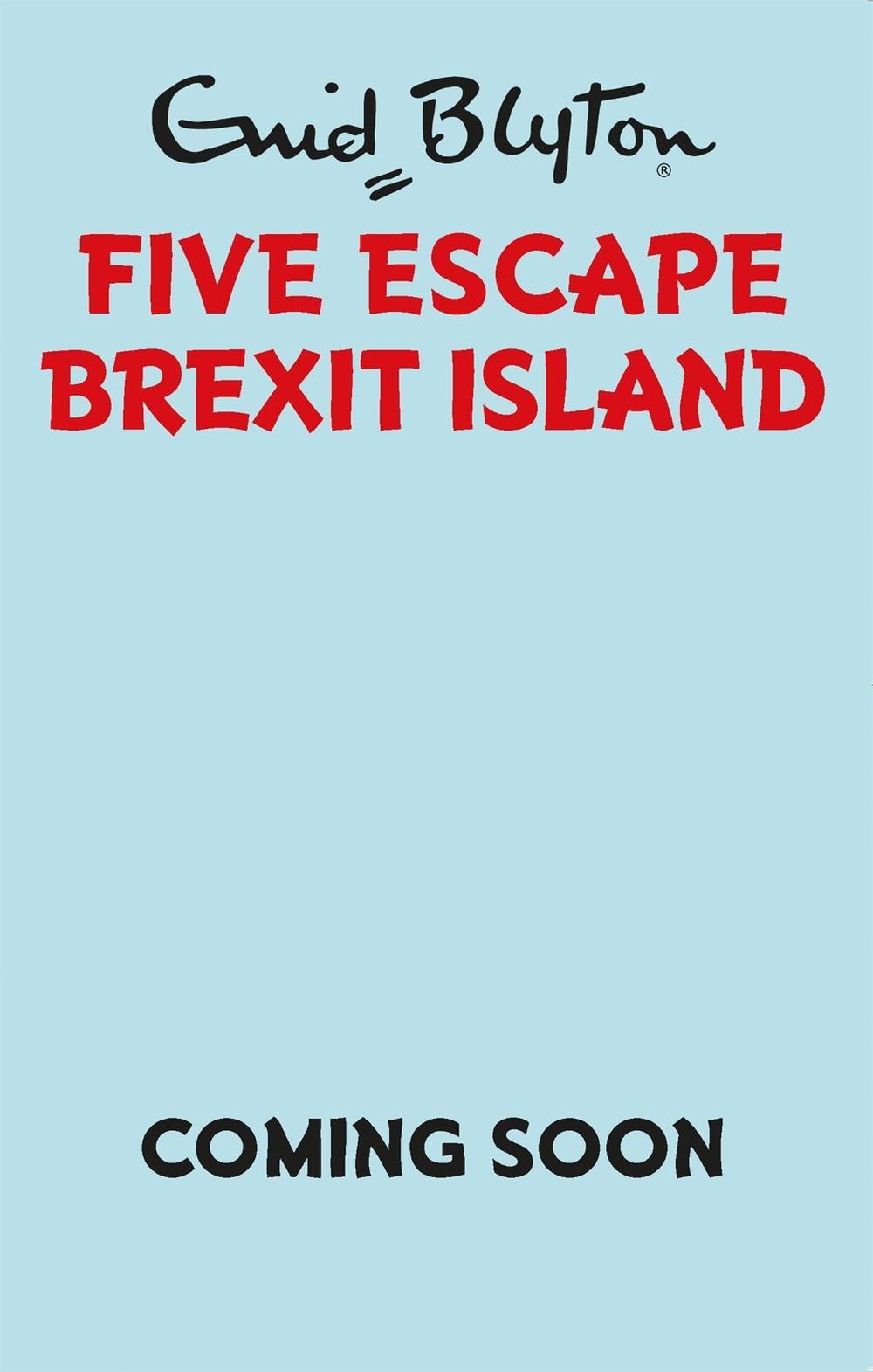 Five Escape Brexit Island, 9781786488176
