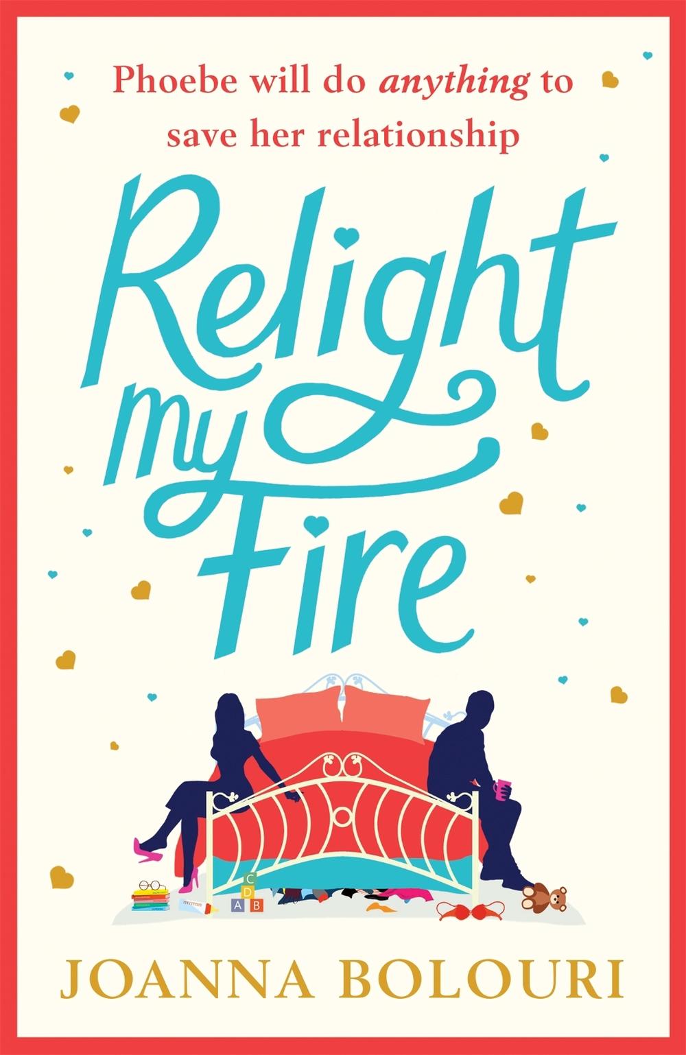 Relight My Fire by Joanna Bolouri - ISBN: 9781786488589