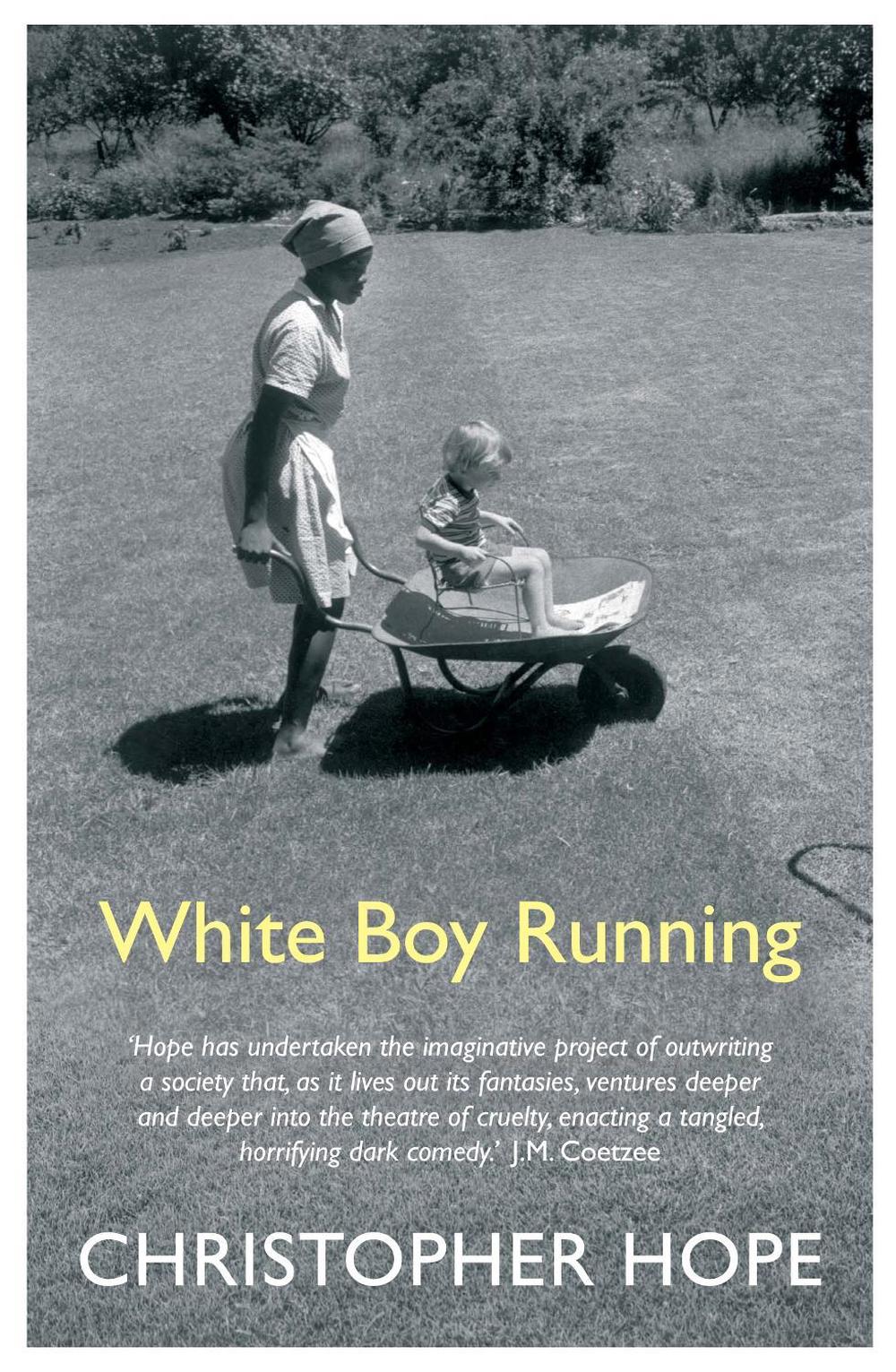 White Boy Running by Christopher Hope - ISBN: 9781786496423