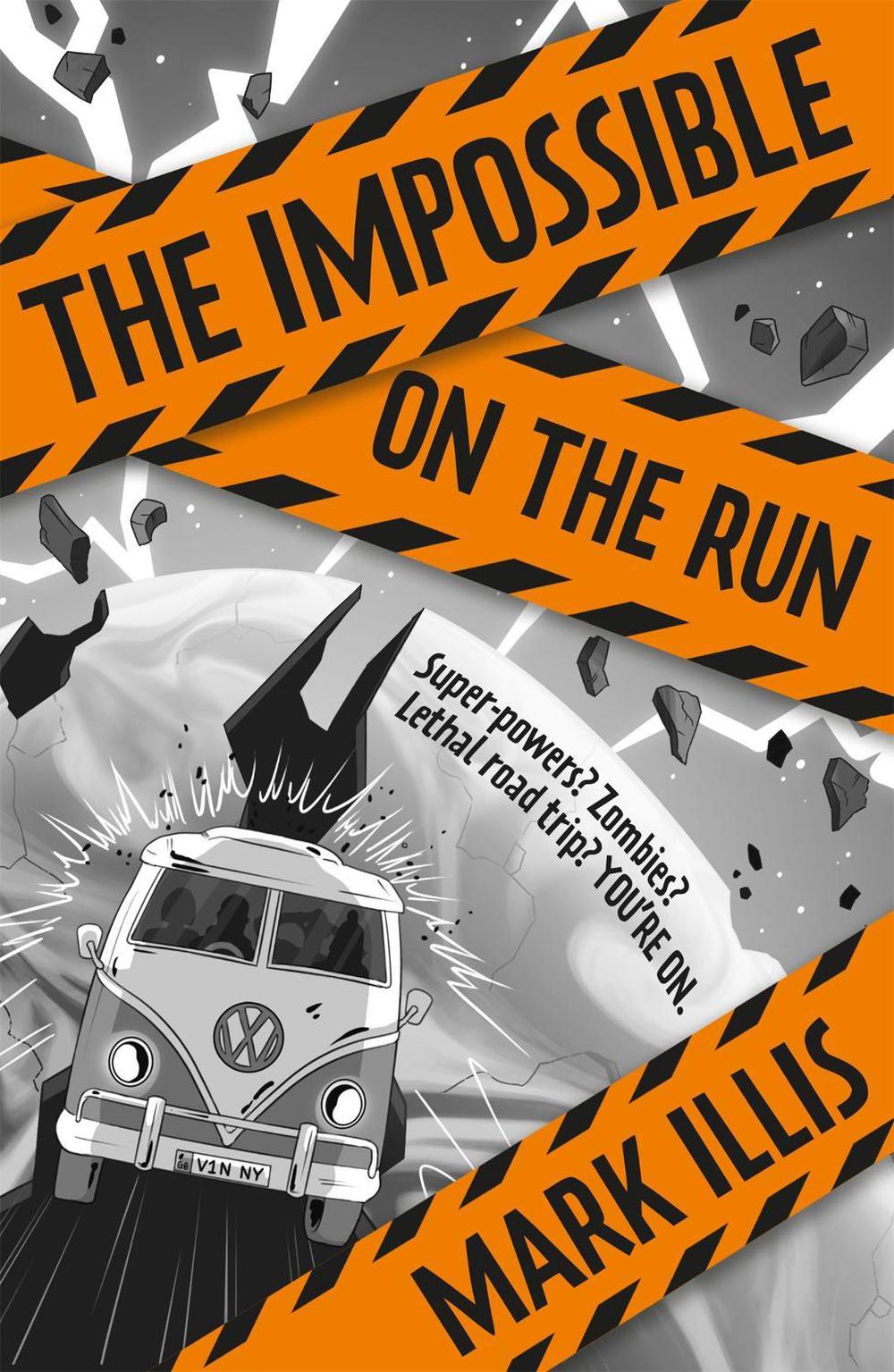 The Impossible: On the Run by Mark Illis - ISBN: 9781786540126