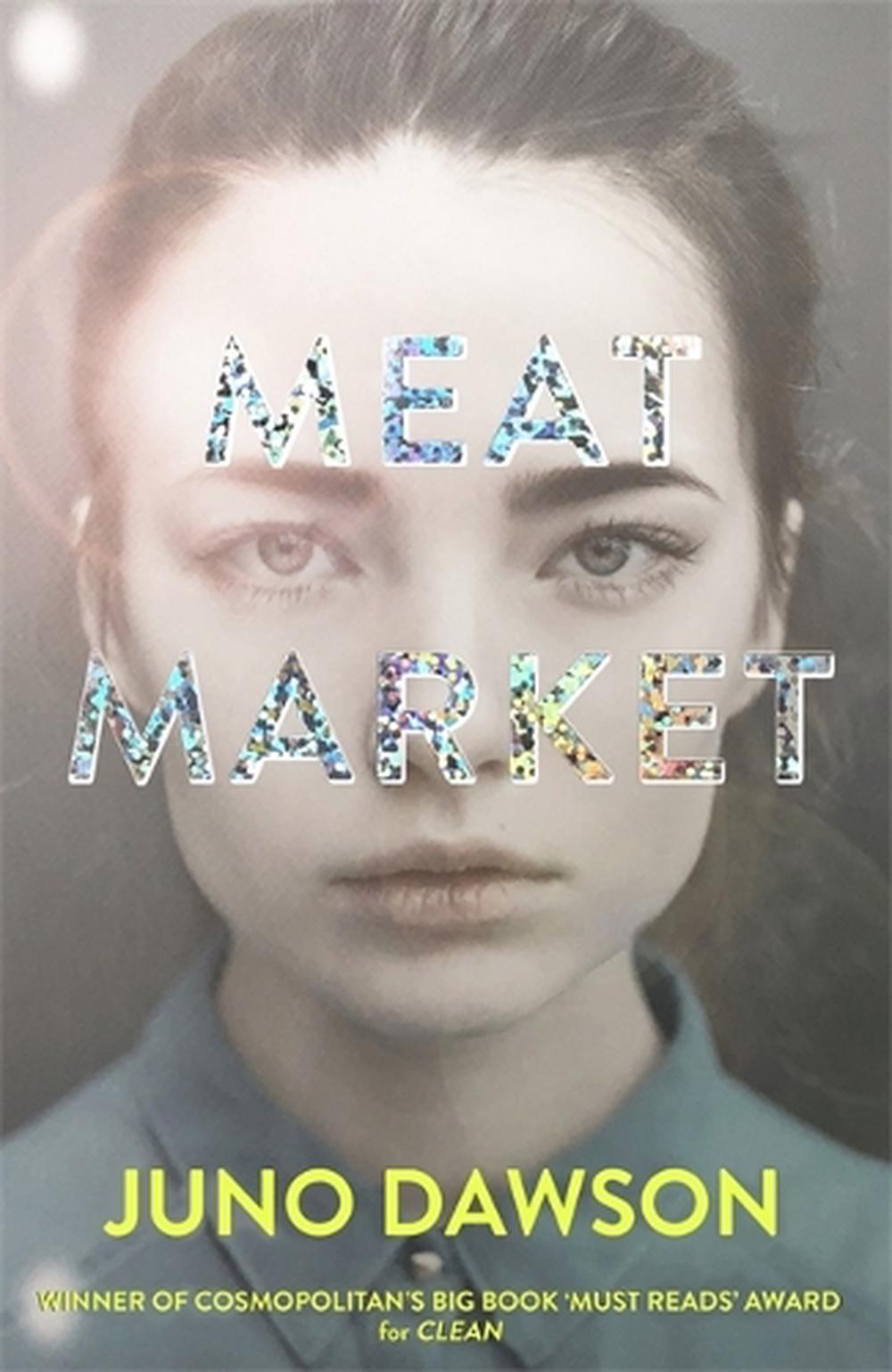 Meat Market by Juno Dawson - ISBN: 9781786540386
