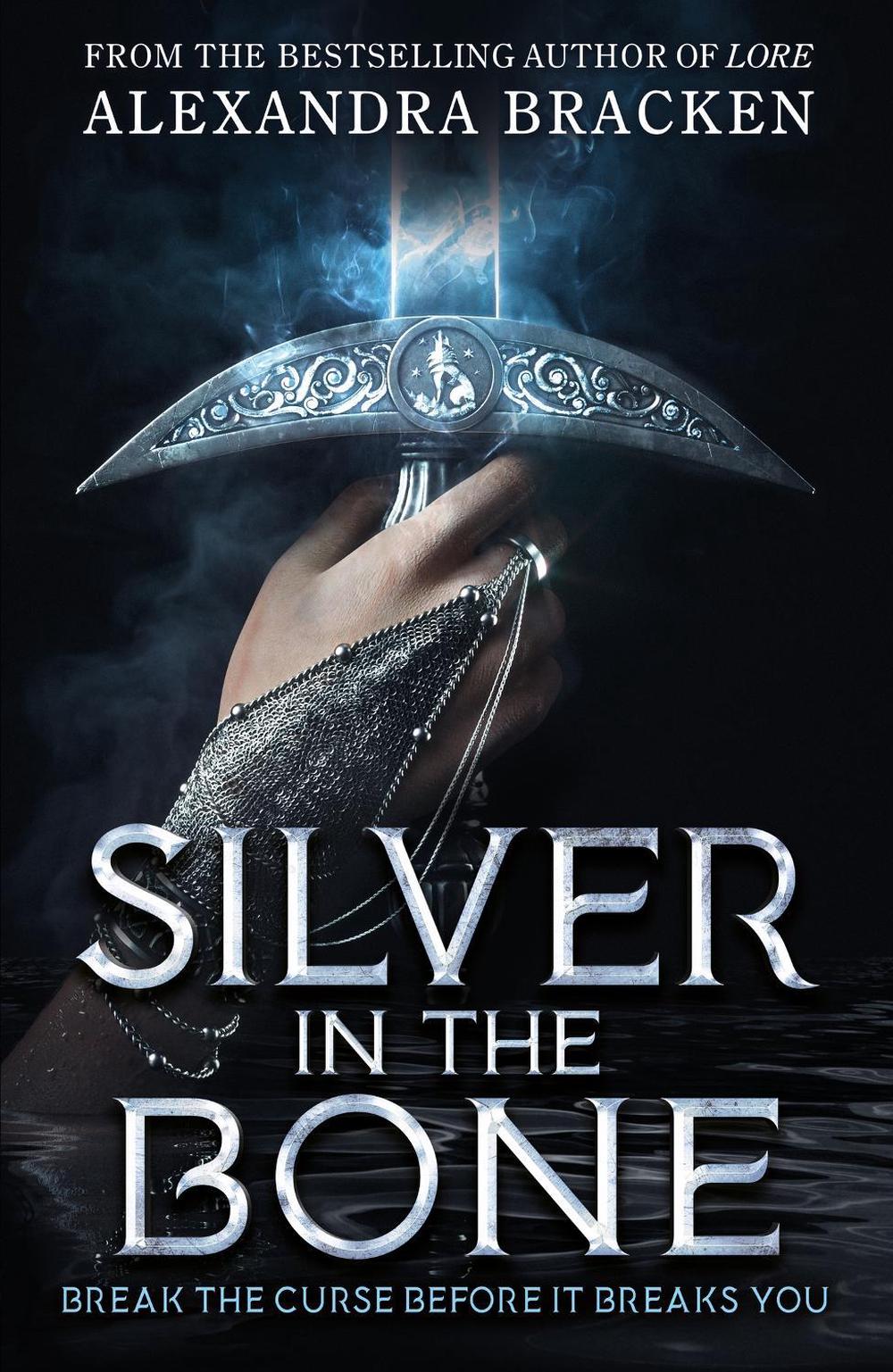 Silver in the Bone: Book 1 by Alexandra Bracken - ISBN: 9781786541727