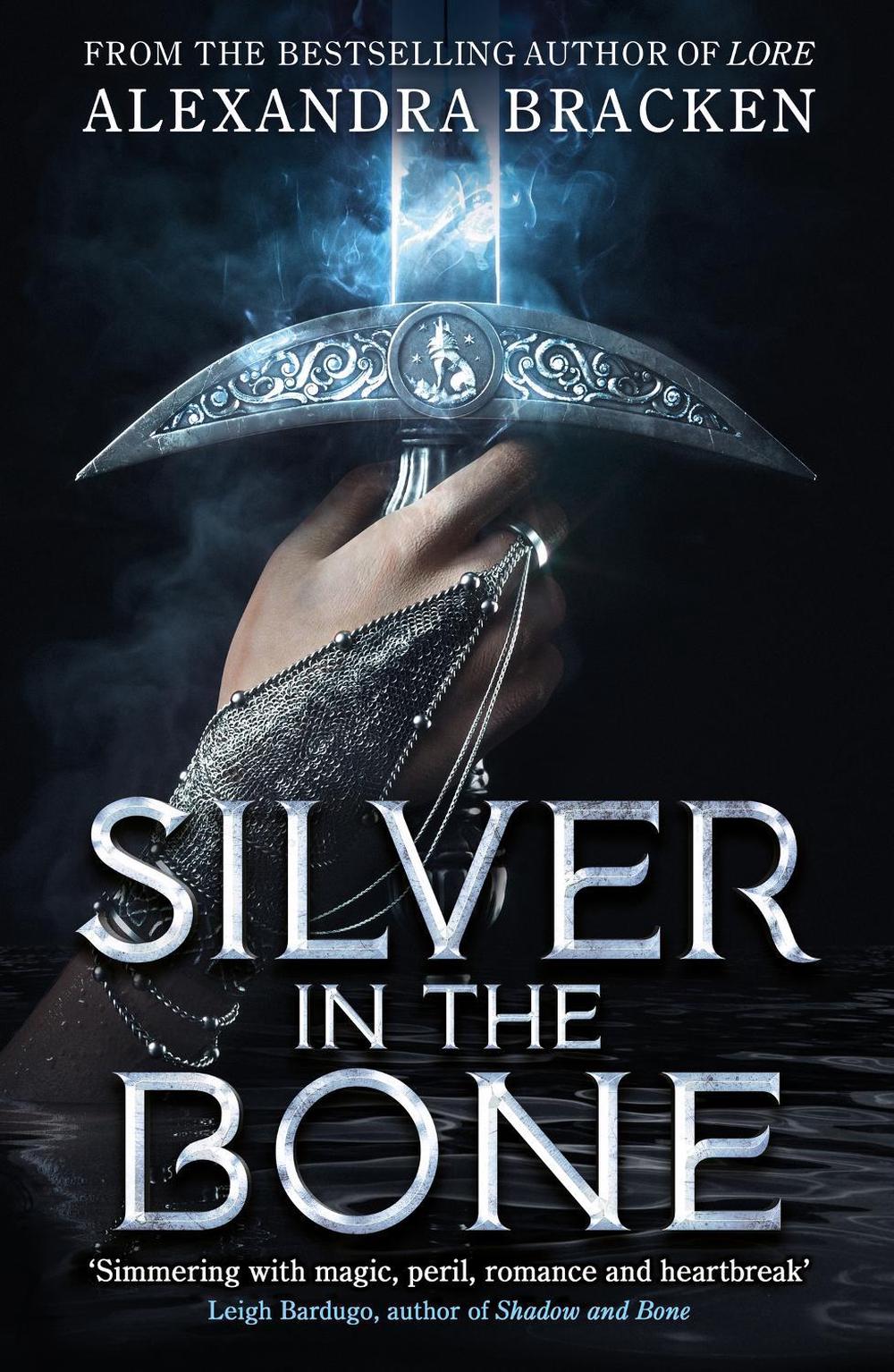Silver in the Bone by Alexandra Bracken - ISBN: 9781786542007