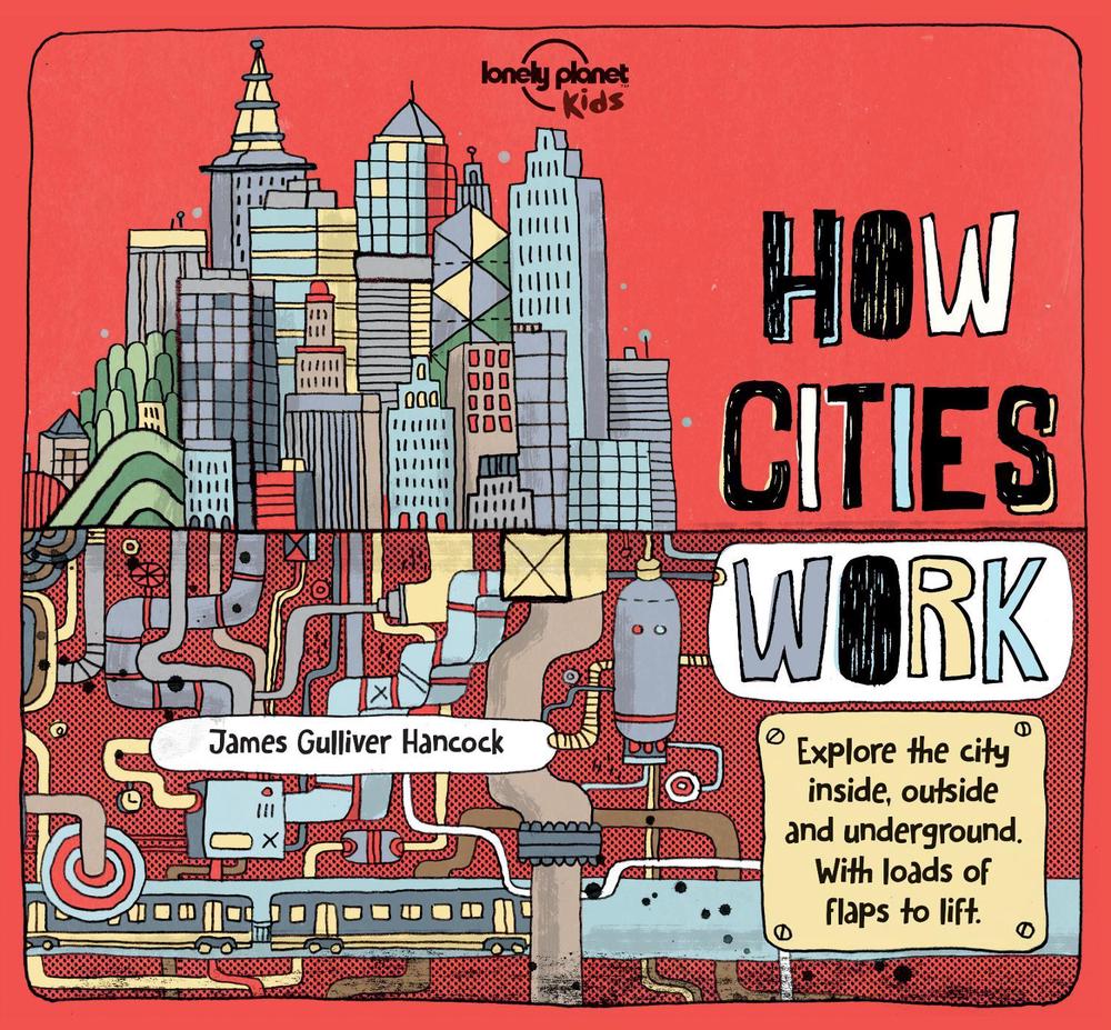 Lonely Planet Kids How Cities Work, 9781786570215