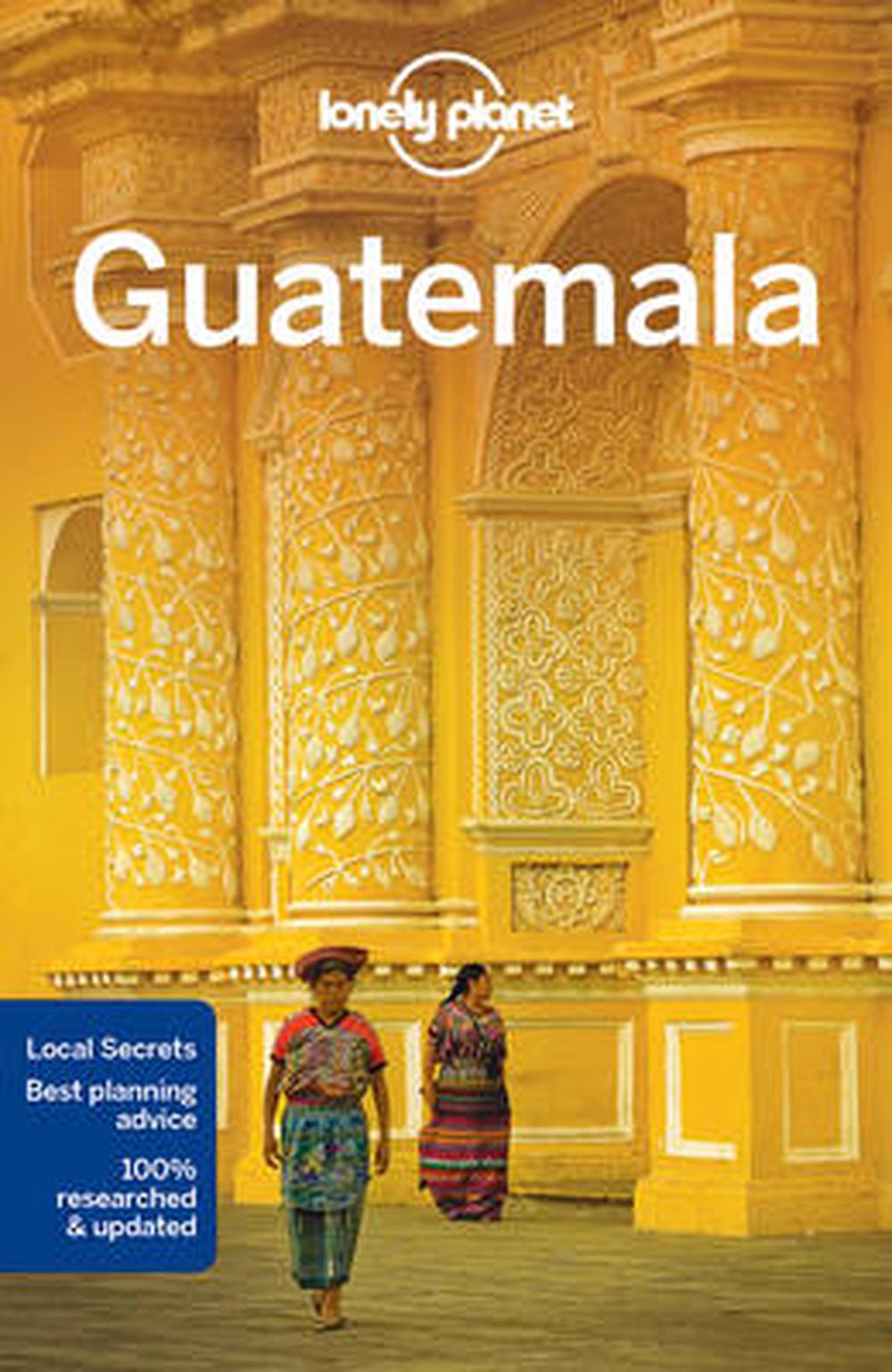 Lonely Planet Guatemala By Lonely Planet Paperback 9781786571144 2916