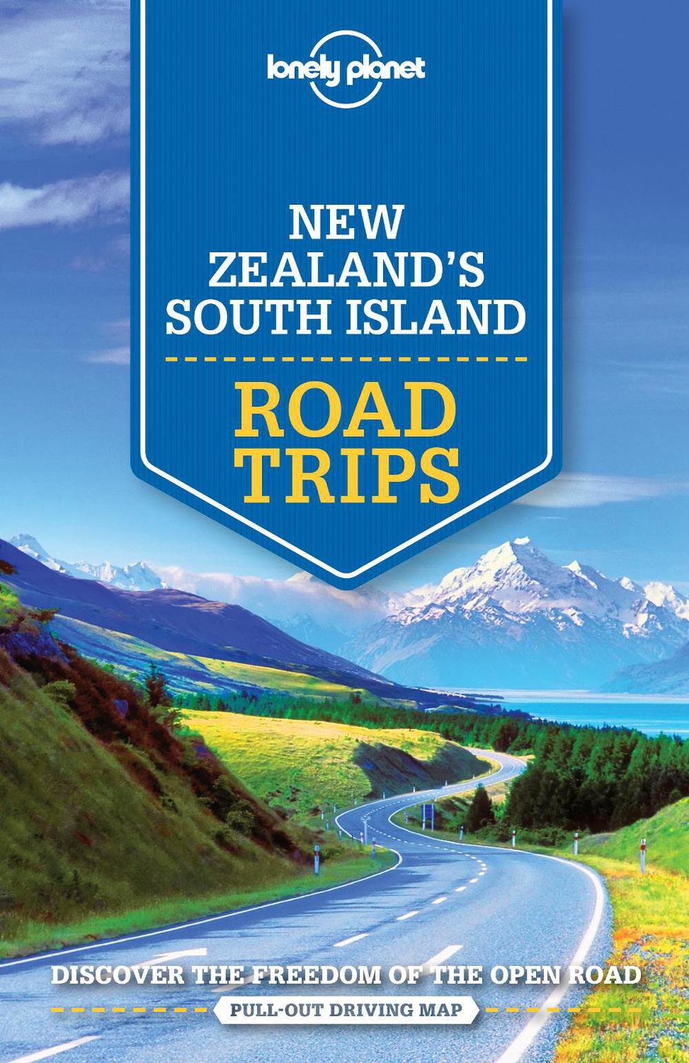 Lonely Planet New Zealand's South Island Road Trips, 9781786571953