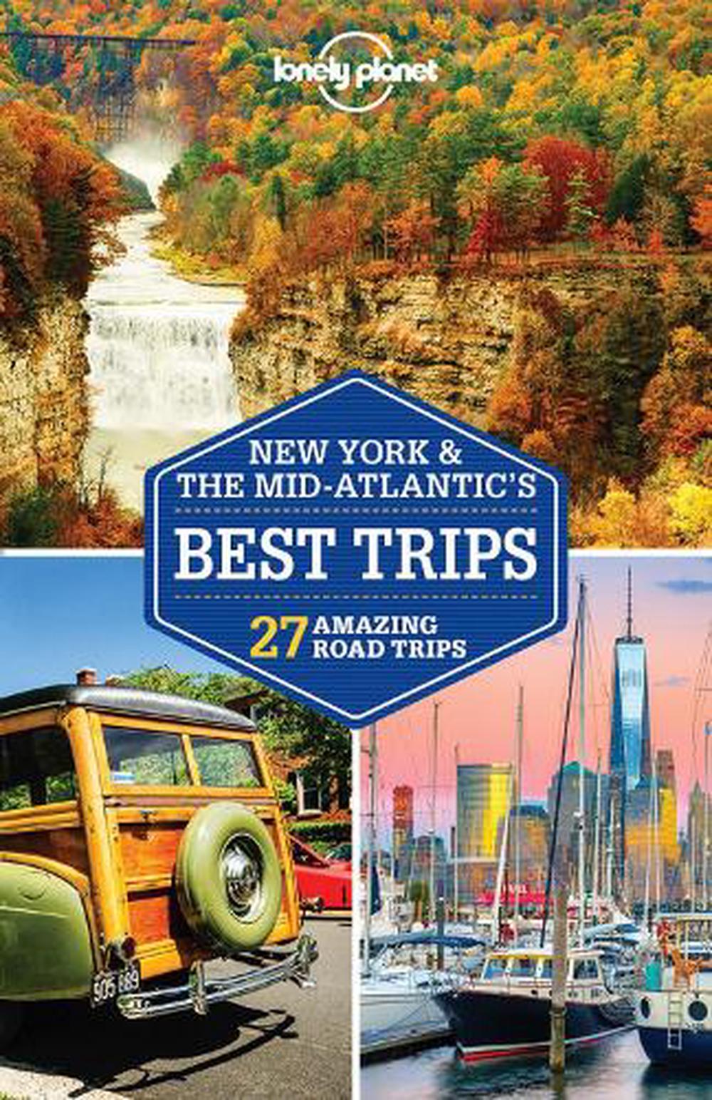 Lonely New York & the MidAtlantic's Best Trips by Simon