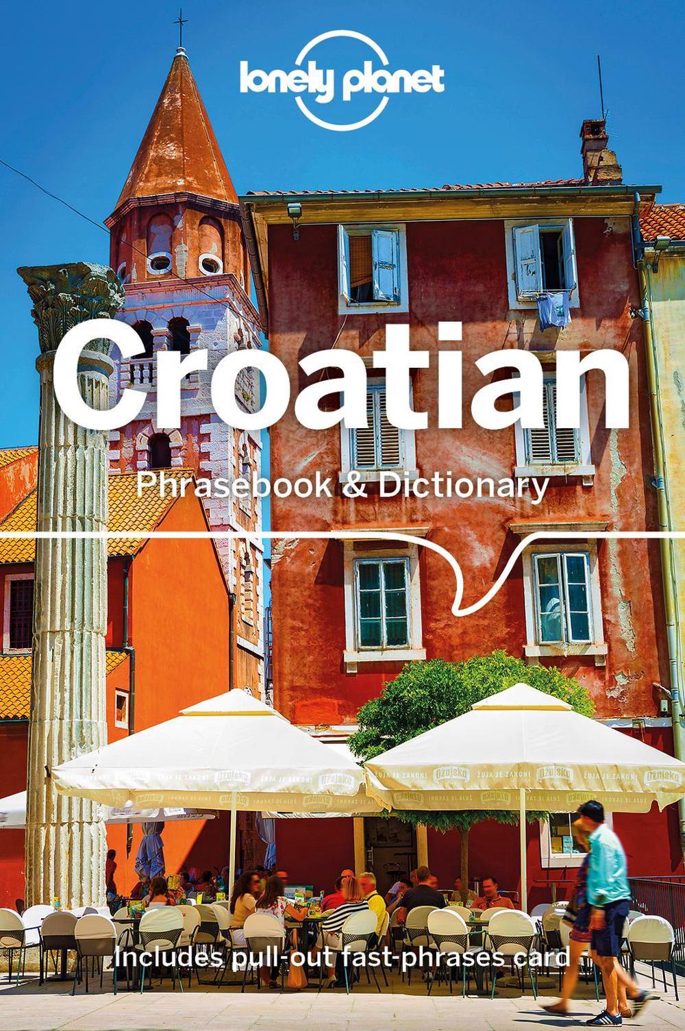 Lonely Planet Croatian Phrasebook & Dictionary, 9781786575548