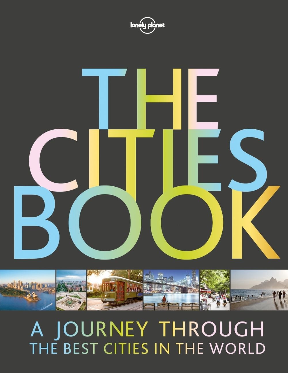 Lonely Planet The Cities Book by Lonely Planet - ISBN: 9781786577580