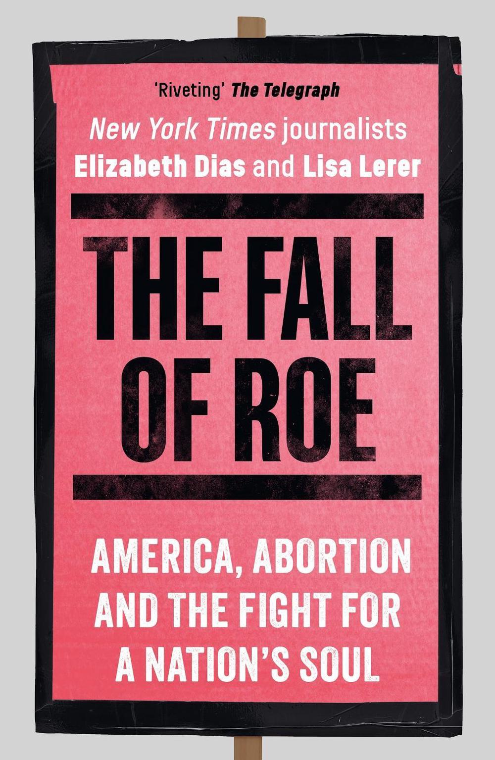 The Fall of Roe, 9781786584120