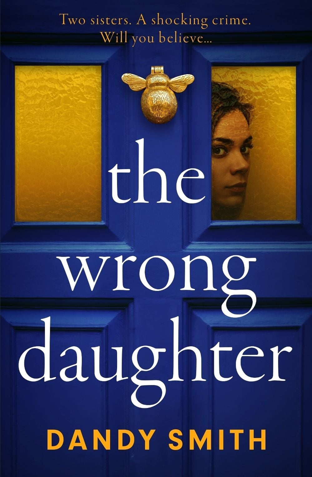 The Wrong Daughter by Dandy Smith - ISBN: 9781786585714
