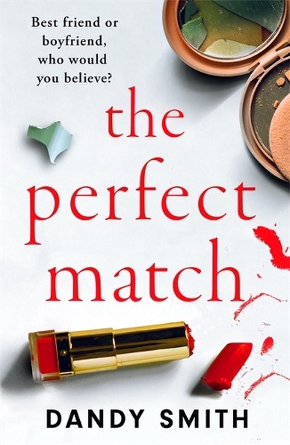 The Perfect Match by Dandy Smith - ISBN: 9781786585721