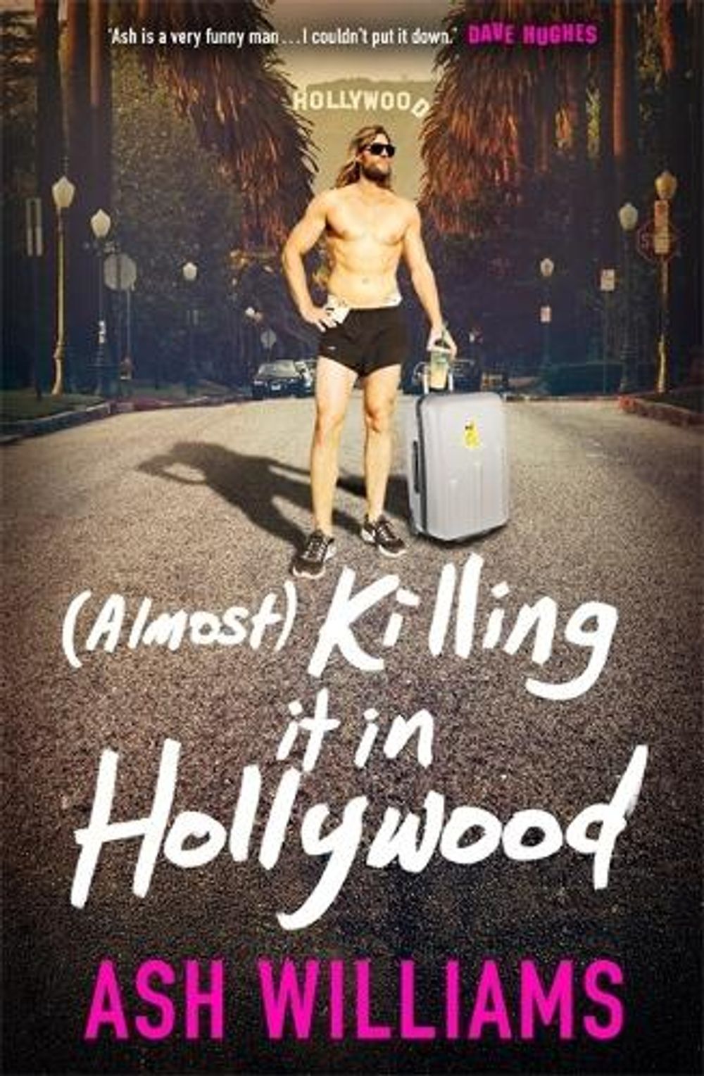 (Almost) Killing It in Hollywood by Ash Williams - ISBN: 9781786587176