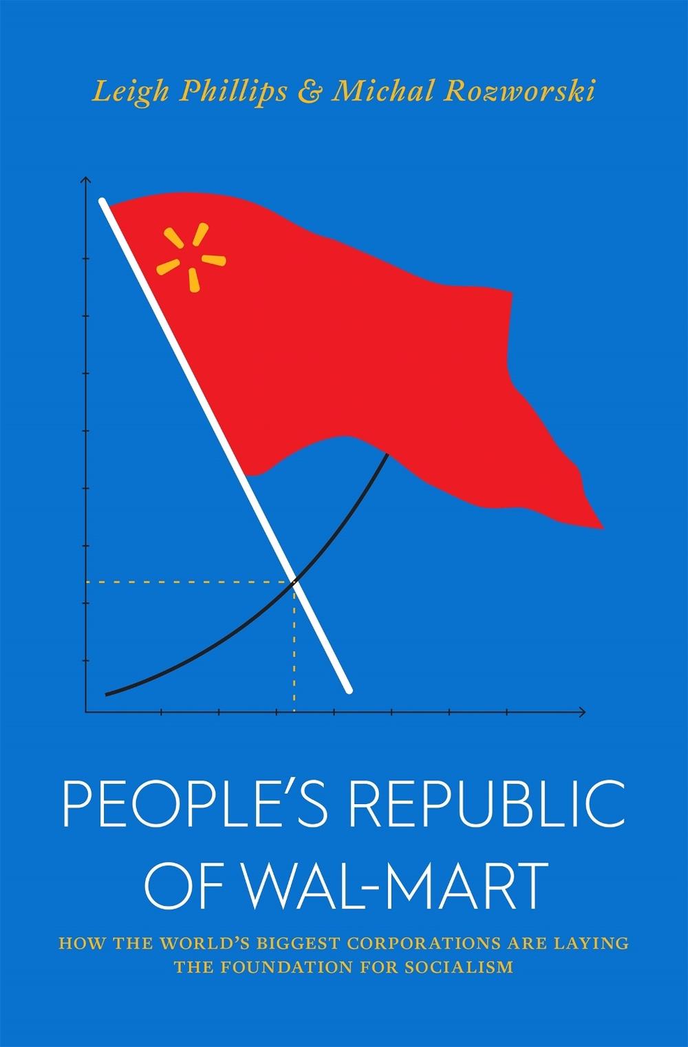 The People's Republic of Walmart, 9781786635167