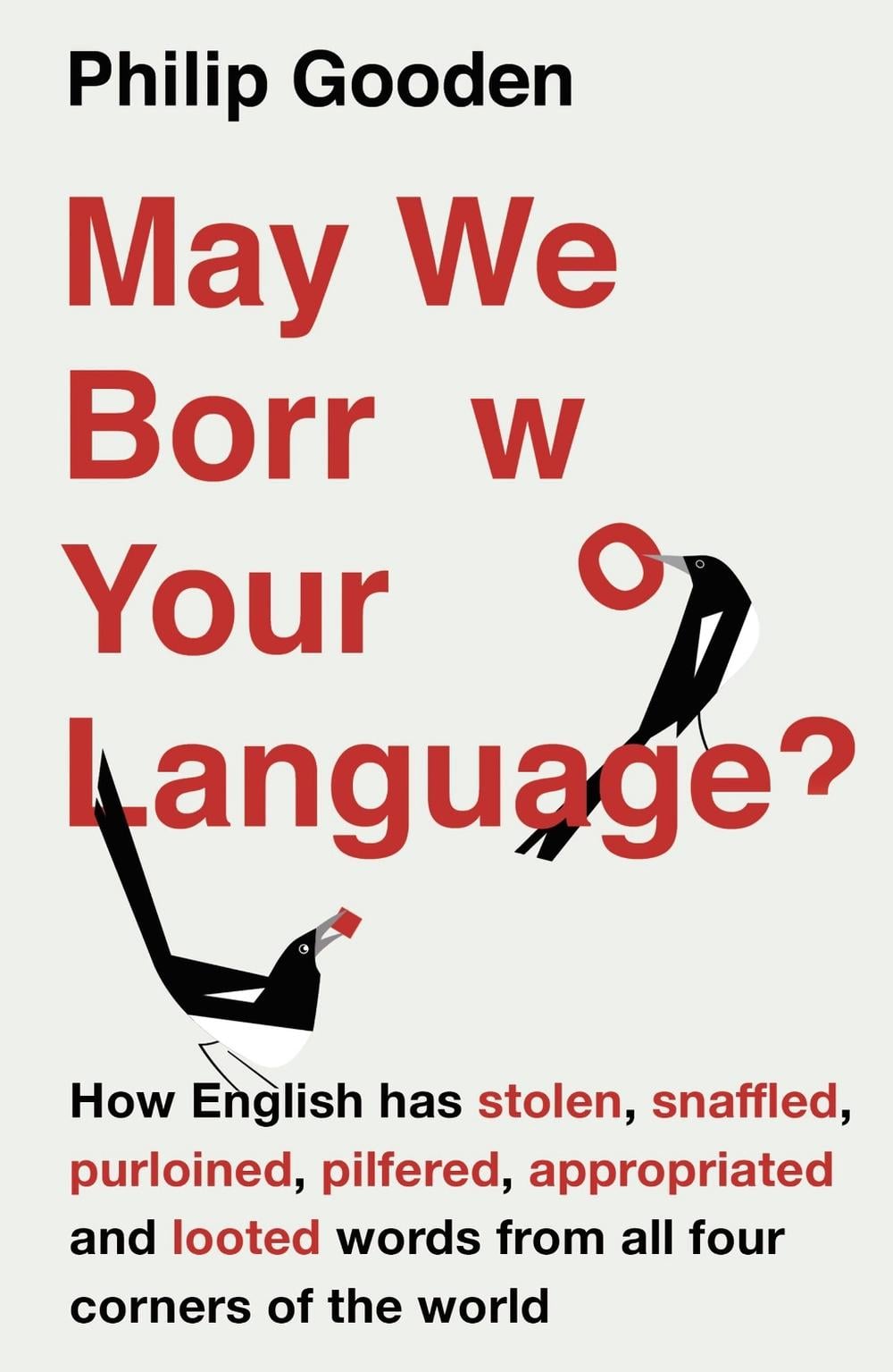 May We Borrow Your Language? by Mr Philip Gooden - ISBN: 9781786694553
