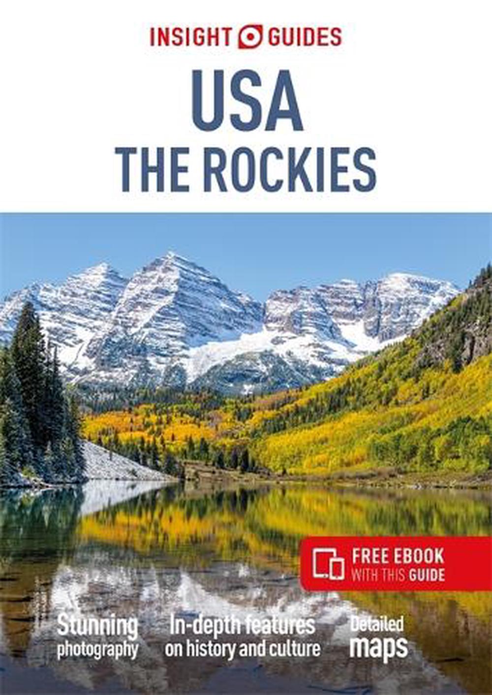 Insight Guides USA The Rockies: Travel Guide with eBook, 9781786718303
