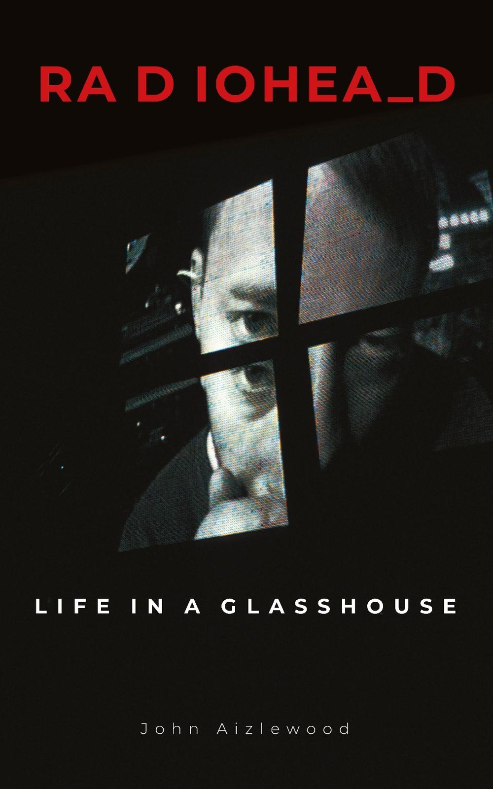 Radiohead by John Aizlewood - ISBN: 9781786750341