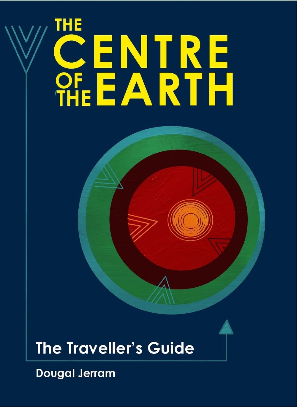 The Centre of the Earth by Dougal Jerram - ISBN: 9781786750594