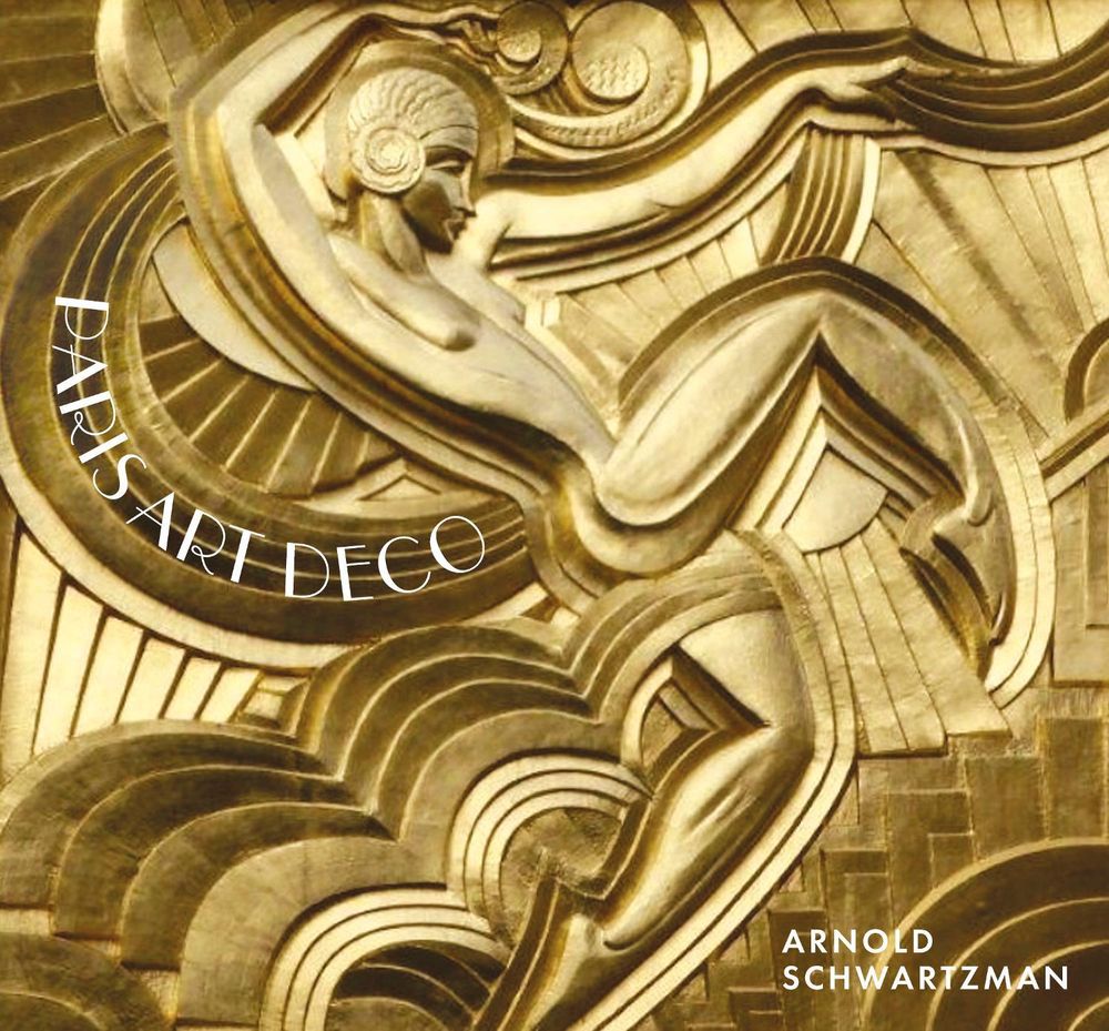 Paris Art Deco by Arnold Schwartzman - ISBN: 9781786751324