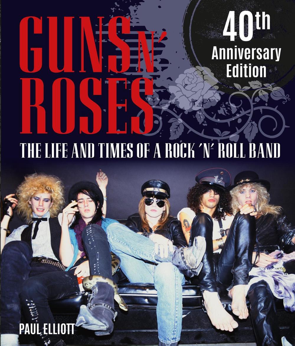 Guns N' Roses by Paul Elliott - ISBN: 9781786751683