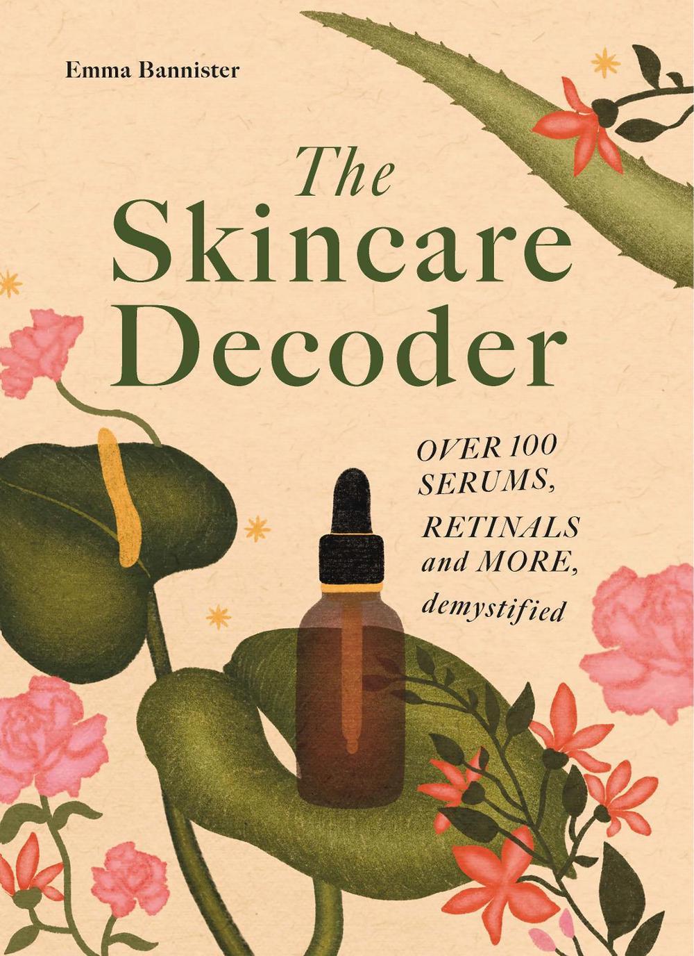 The Skincare Decoder by Emma Bannister - ISBN: 9781786751775