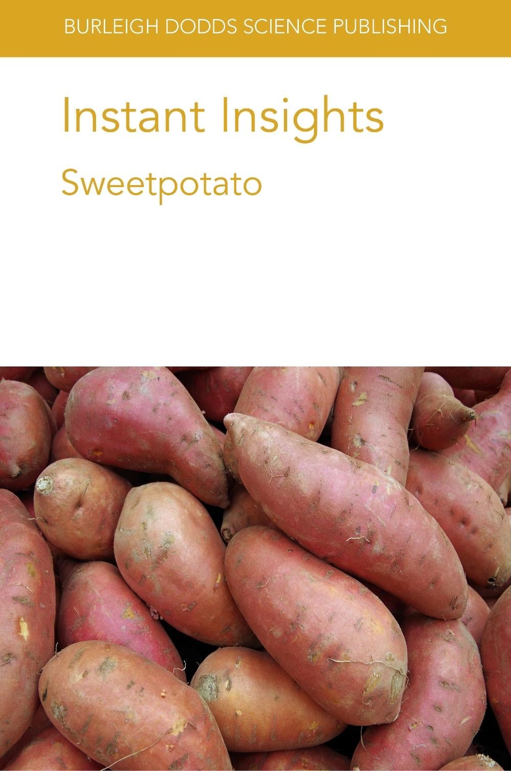 Instant Insights: Sweetpotato by Dr Noelle L. Angin - ISBN: 9781786768544