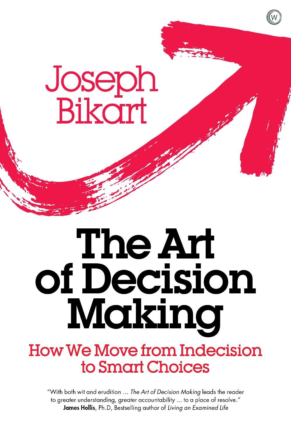 The Art of Decision Making by Joseph Bikart - ISBN: 9781786781710