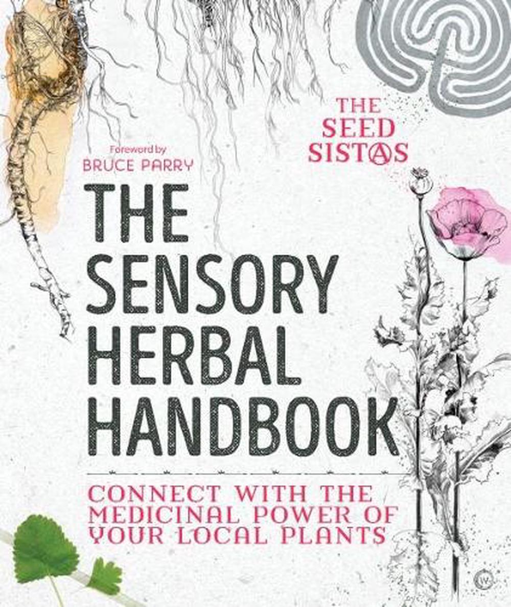 The Sensory Herbal Handbook, 9781786782113