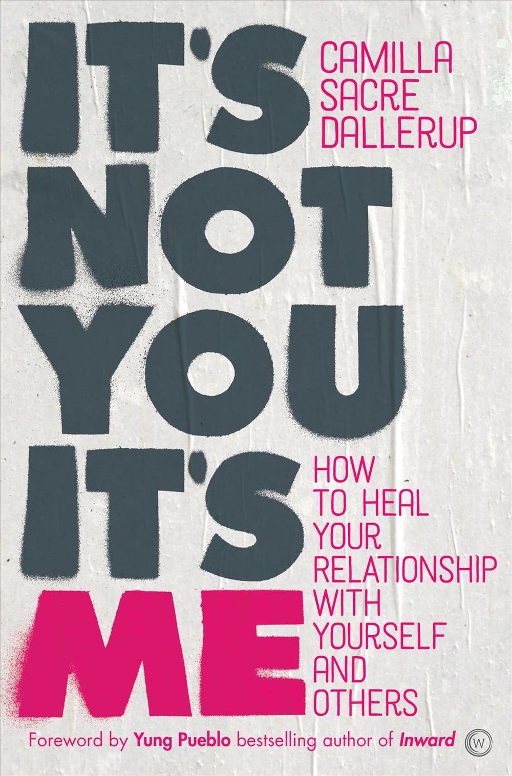 It's Not You, It's Me, 9781786782724