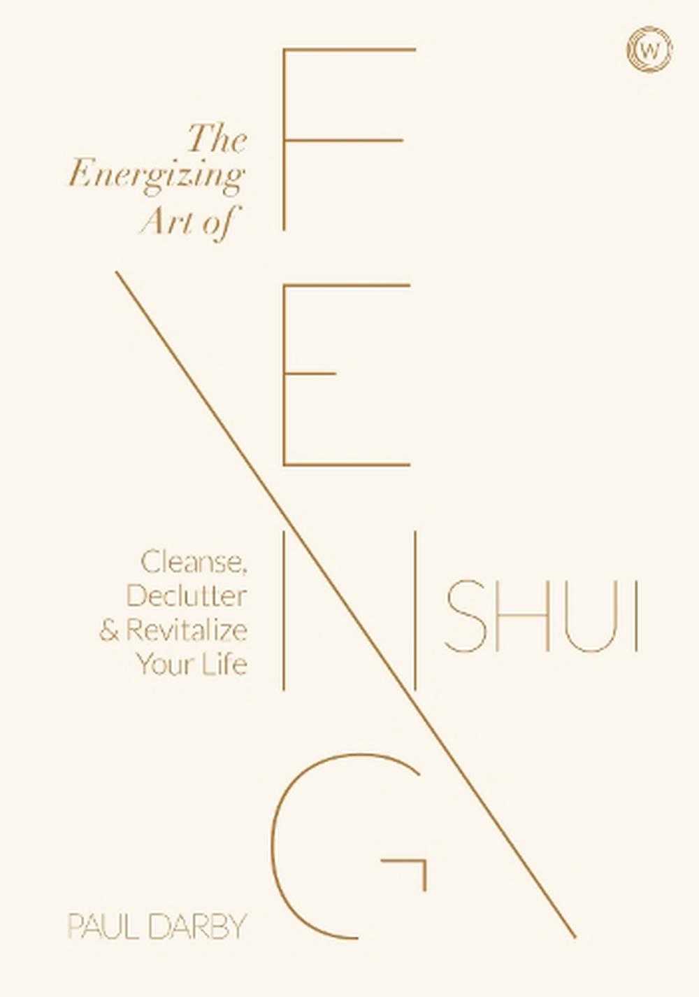 The Energizing Art of Feng Shui, 9781786784612
