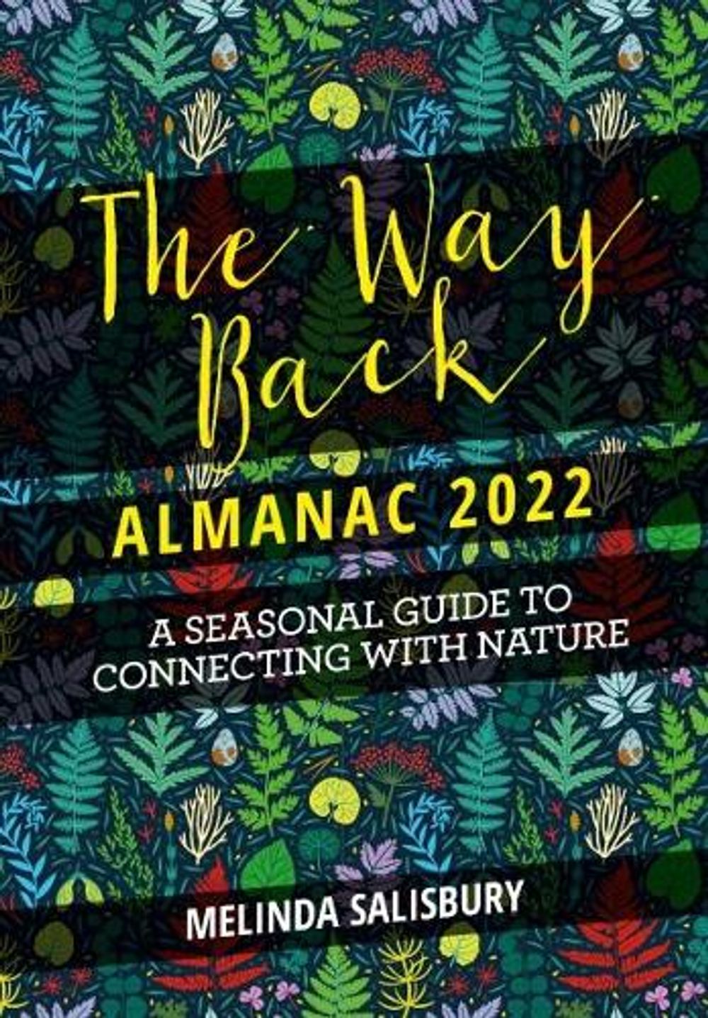 The Way Back Almanac 2022 by Melinda Salisbury - ISBN: 9781786784940