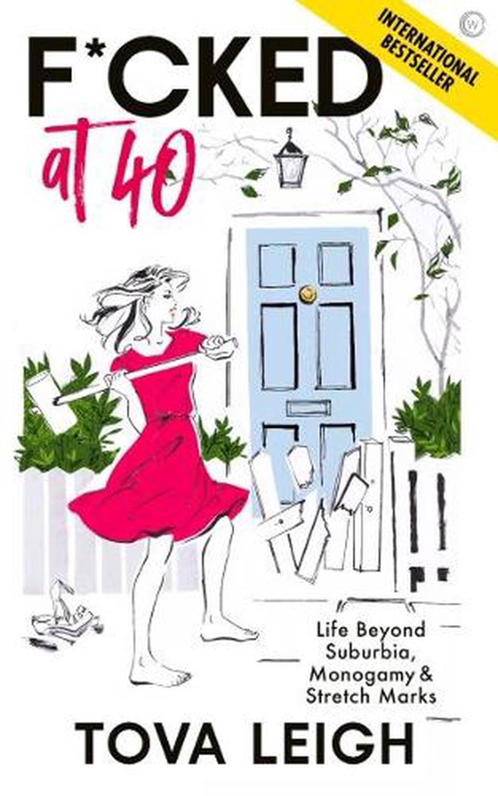 F*cked at 40 by Tova Leigh - ISBN: 9781786785220