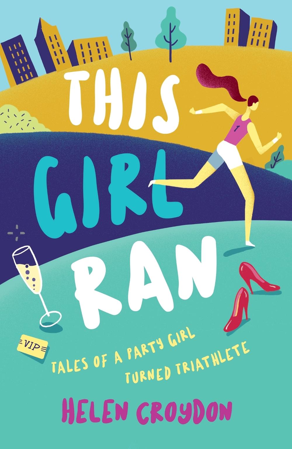 This Girl Ran by Helen Croydon - ISBN: 9781786852175