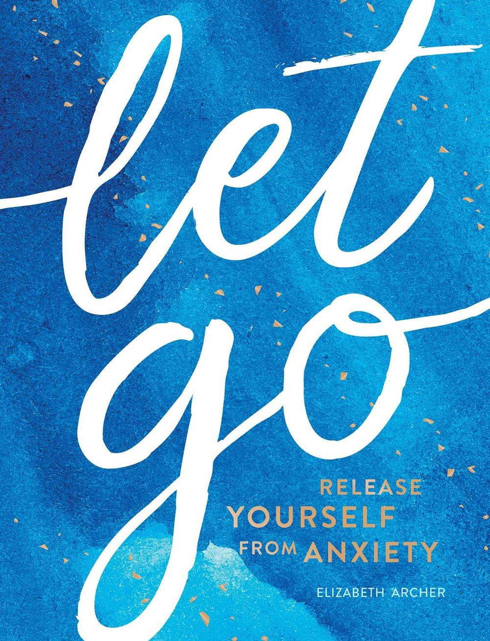 Let Go by Elizabeth Archer - ISBN: 9781786857569