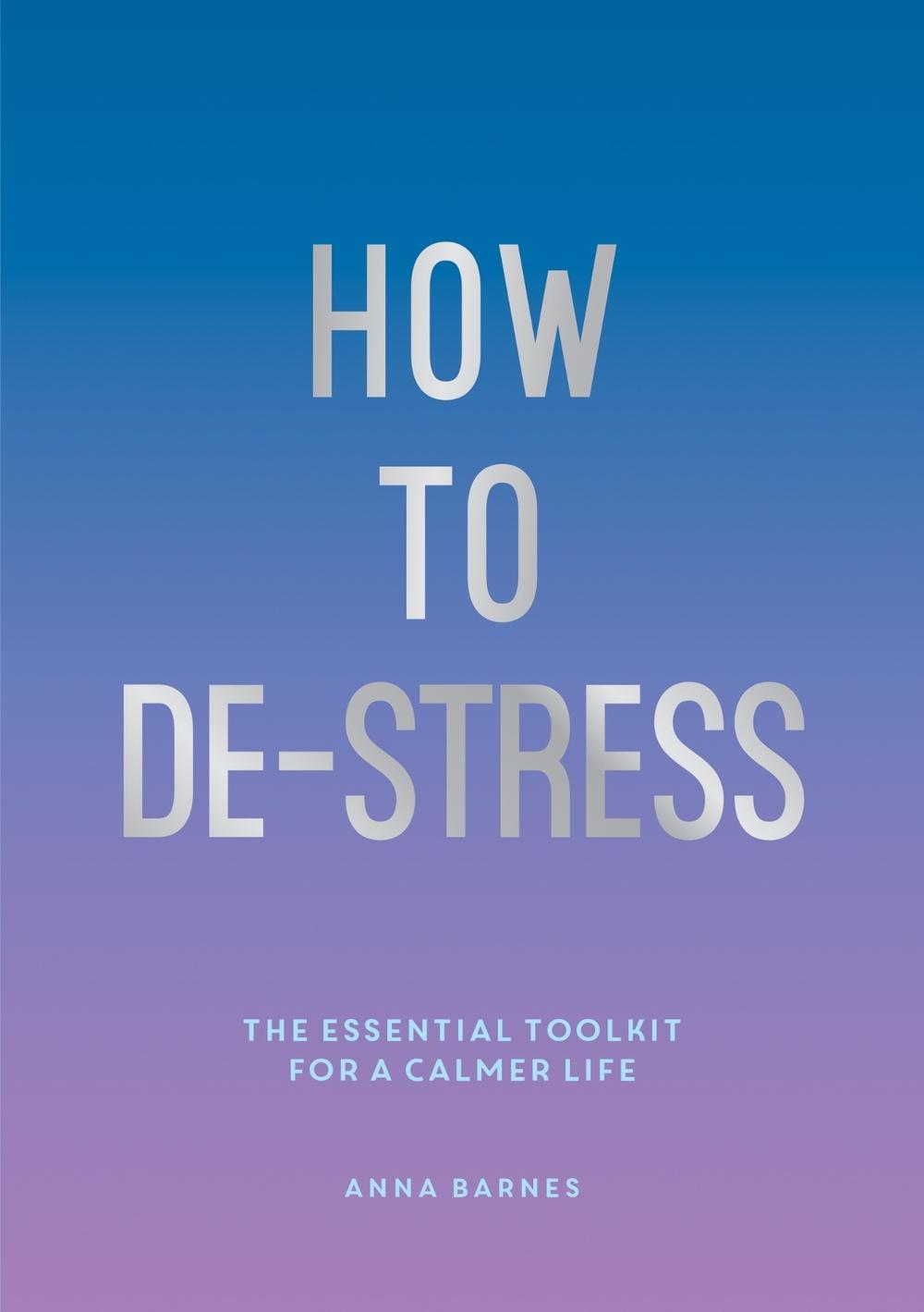 How to De-Stress, 9781786857798