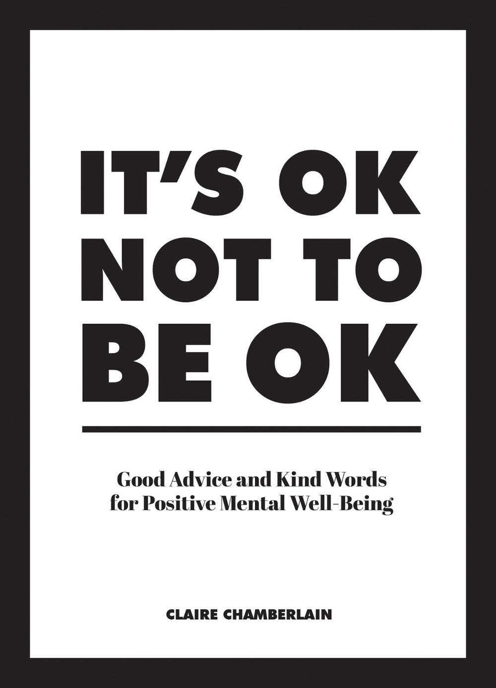 It's OK Not to Be OK by Claire Chamberlain - ISBN: 9781786859853