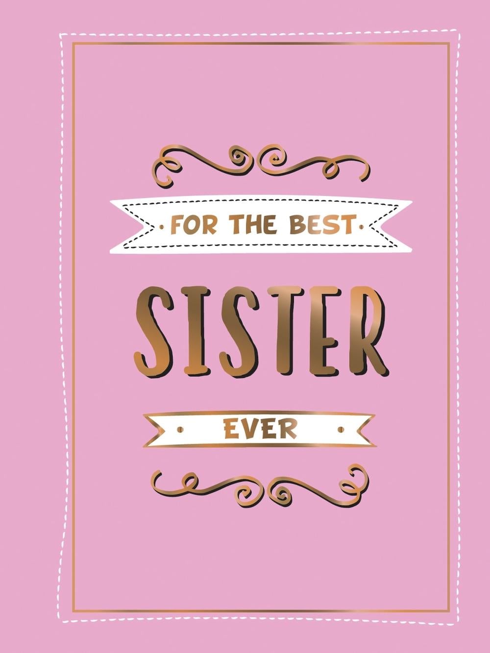 For the Best Sister Ever by Summersdale Publishers - ISBN: 9781786859921