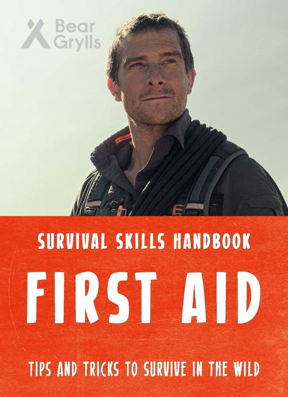 Bear Grylls Survival Skills: First Aid, 9781786960351