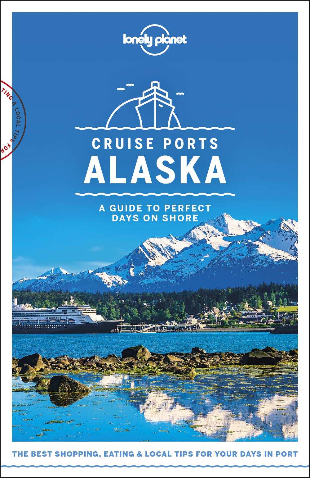 lonely planet cruise ports alaska