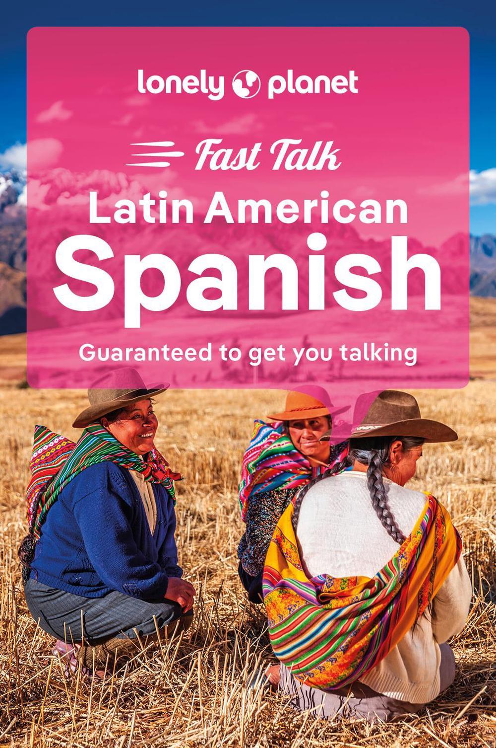 Lonely Planet Fast Talk Latin American Spanish, 9781787015616