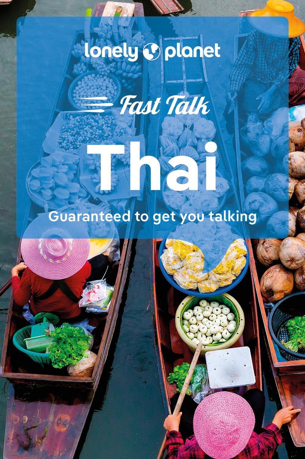 Lonely Planet Fast Talk Thai, 9781787015654