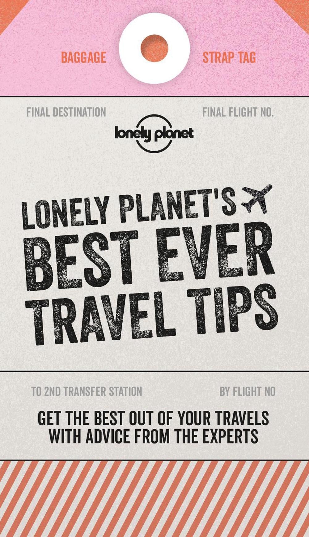 Lonely Planet's Best Ever Travel Tips by Lonely Planet - ISBN: 9781787017641