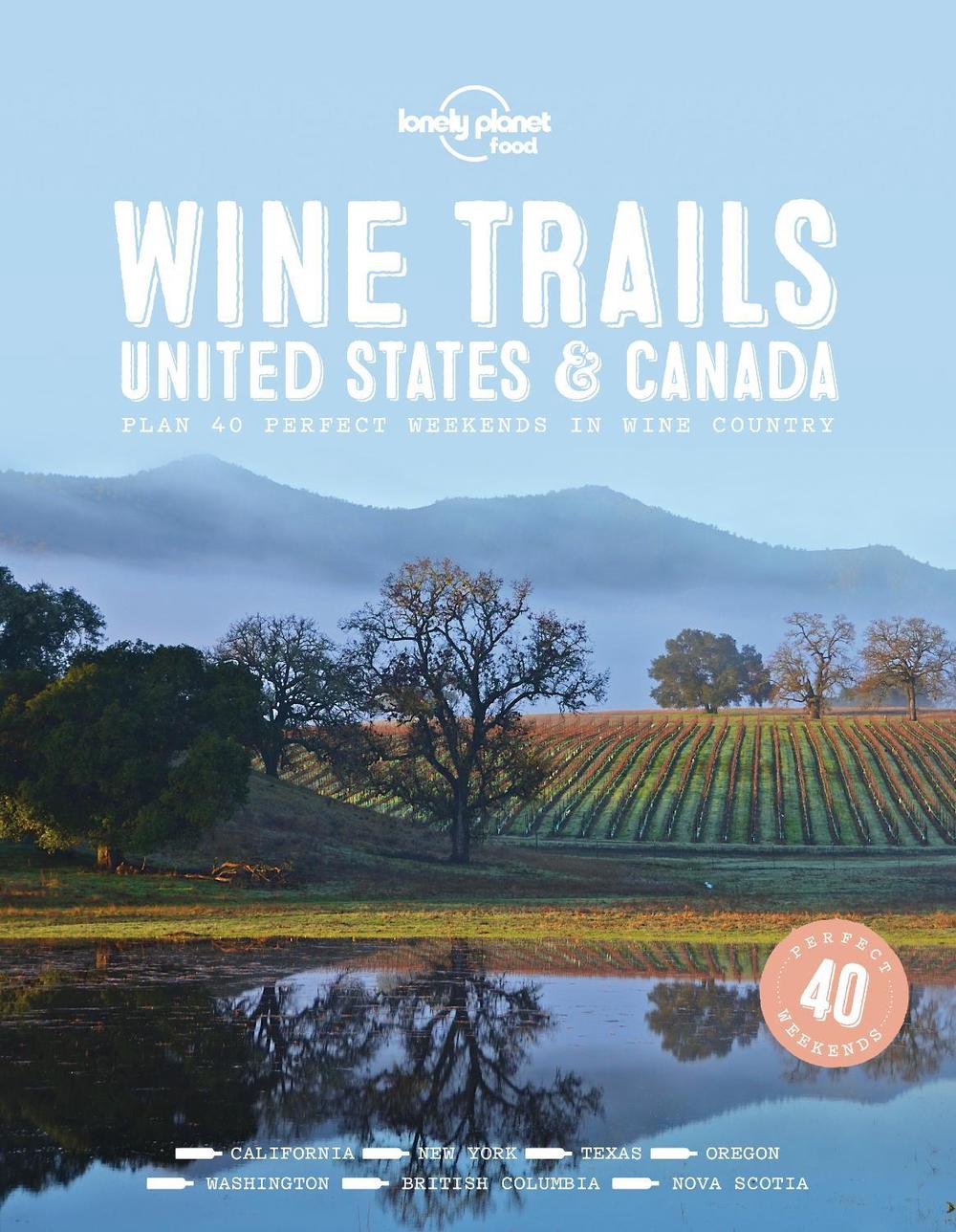 Wine Trails: USA & Canada, 9781787017702