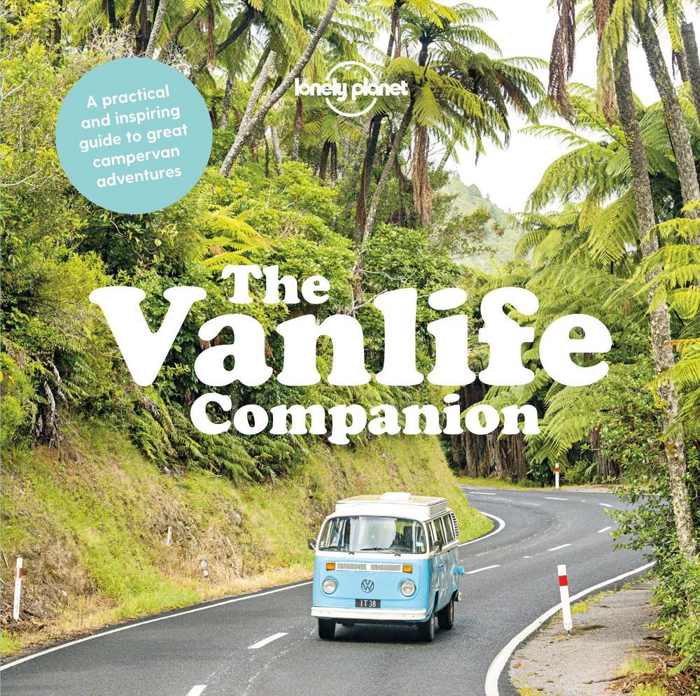 Lonely Planet The Vanlife Companion, 9781787018488