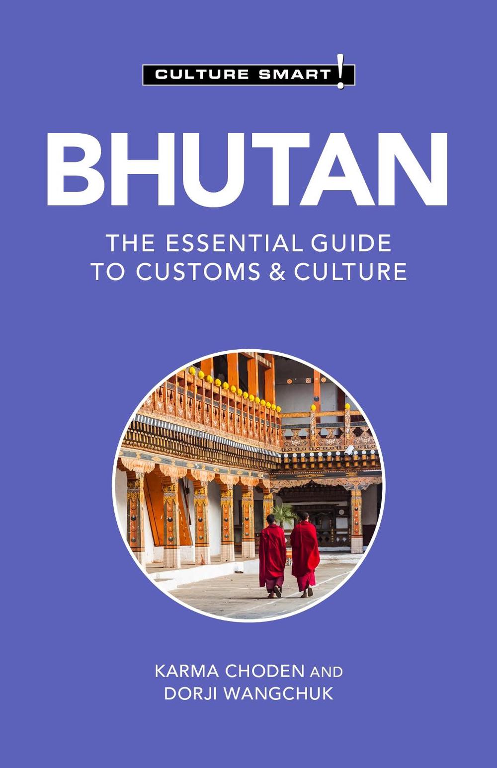 Bhutan - Culture Smart! by Karma Choden - ISBN: 9781787022522