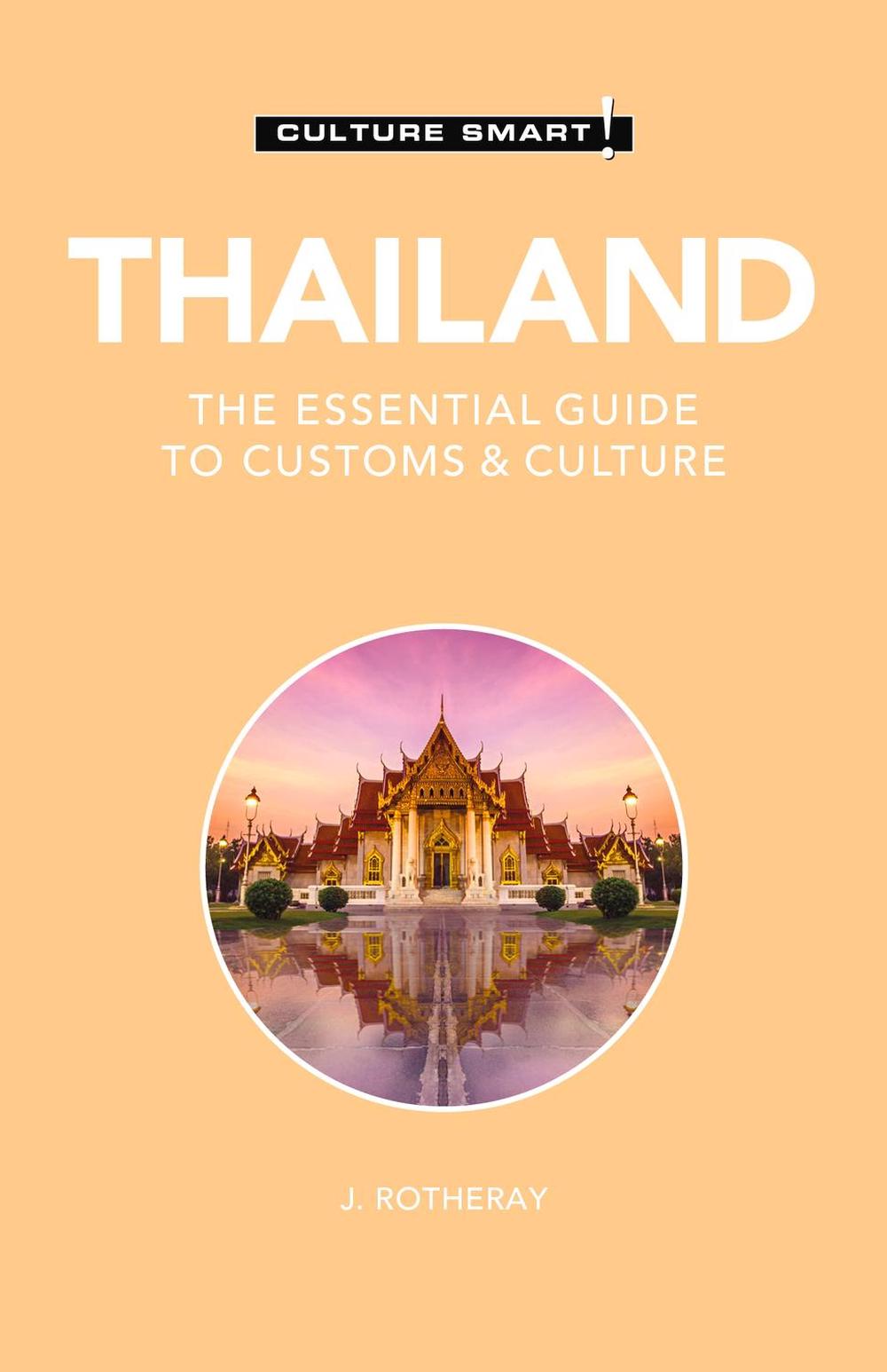 Thailand - Culture Smart!, 9781787022966