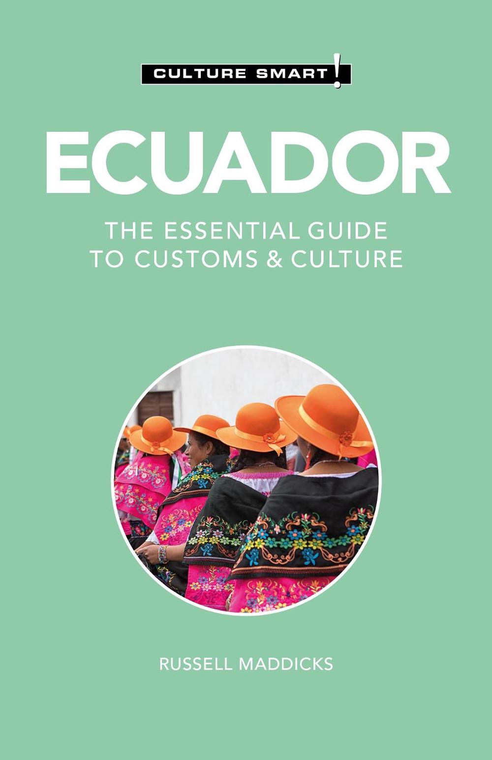 Ecuador - Culture Smart!, 9781787023000